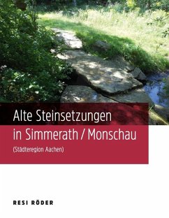 Alte Steinsetzungen in Simmerath/Monschau (Städteregion Aachen) (eBook, ePUB)