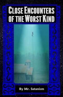 Close Encounters of the Worst Kind (eBook, ePUB) - Satanism