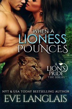 When A Lioness Pounces (A Lion's Pride, #6) (eBook, ePUB) - Langlais, Eve