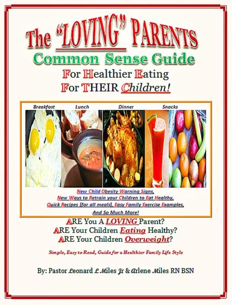 The Loving Parents Common Sense Guide for Healthier Eating for Their Children (eBook, ePUB)