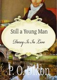 Still a Young Man: Darcy is in Love (eBook, ePUB)