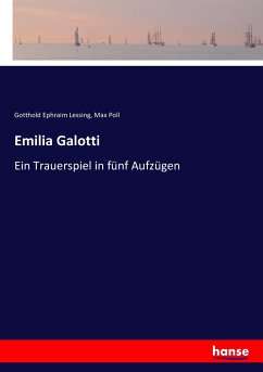 Emilia Galotti - Lessing, Gotthold Ephraim;Poll, Max