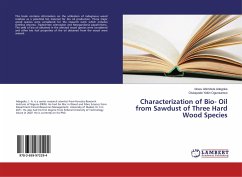 Characterization of Bio- Oil from Sawdust of Three Hard Wood Species - Adegoke, Idowu Abimbola;Ogunsanwo, Olukayode Yekin