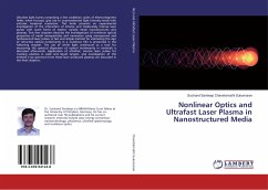 Nonlinear Optics and Ultrafast Laser Plasma in Nanostructured Media