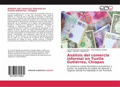 Análisis del comercio informal en Tuxtla Gutiérrez, Chiapas - Lara Martinez, Octavio Rolando;Roblero López, Ruth Madeine;Villarreal O., Dennis E.