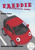 Freddie la macchinina rossa (fixed-layout eBook, ePUB)