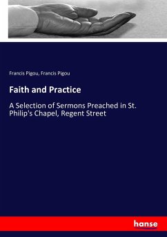 Faith and Practice - Pigou, Francis;Pigou, Francis