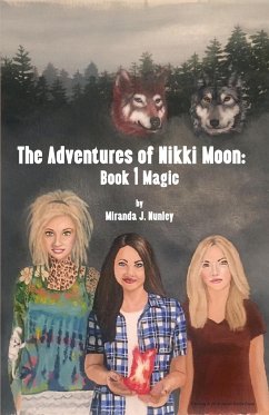 Adventures of Nikki Moon - Nunley, Miranda Jovell