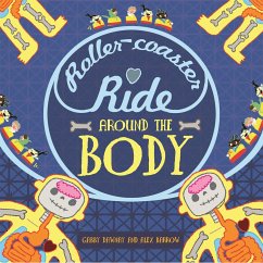 A Roller-coaster Ride Around The Body - Dawnay, Gabby