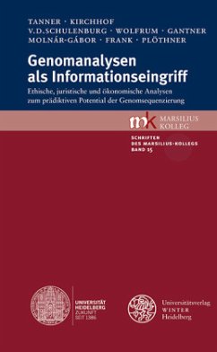 Genomanalysen als Informationseingriff - Schulenburg, Matthias Graf v.d.;Wolfrum, Rüdiger;Molnár-Gábor, Fruzsina