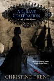 A Grave Celebration (A Lady of Ashes Mystery) (eBook, ePUB)