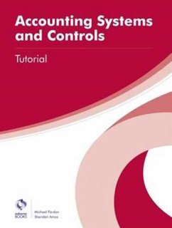 Accounting Systems and Controls Tutorial - Fardon, Michael; Amos, Sheriden