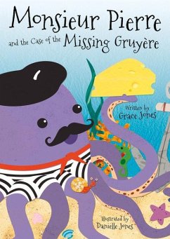 Monsieur Pierre and the Case of the Missing Gruyere - Jones, Grace