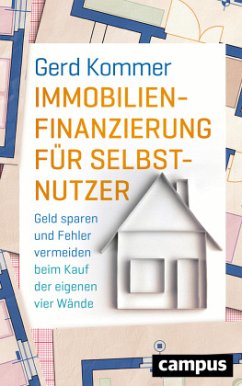 Immobilienfinanzierung für Selbstnutzer - Kommer, Gerd