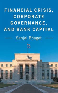 Financial Crisis, Corporate Governance, and Bank Capital - Bhagat, Sanjai