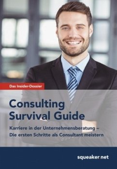 Consulting Survival Guide - Schlattmann, Ulrich; Lal, Thomas-Navin; Wegener, Stephanie