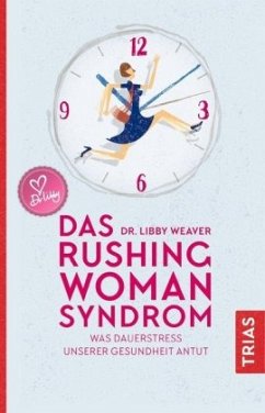 Das Rushing Woman Syndrom - Weaver, Libby