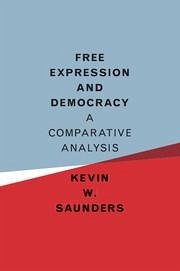 Free Expression and Democracy - Saunders, Kevin W