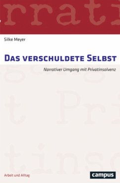 Das verschuldete Selbst - Meyer, Silke