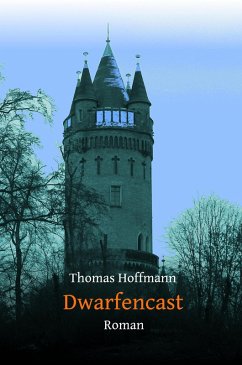 Dwarfencast (eBook, ePUB) - Hoffmann, Thomas
