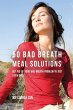 50 Bad Breath Meal Solutions - Bild 1