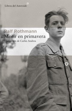 Morir en primavera - Rothmann, Ralf