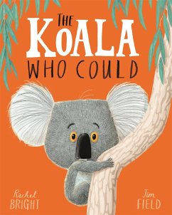 The Koala Who Could - Bright, Rachel