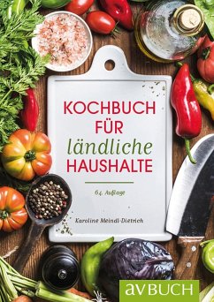 Kochbuch für ländliche Haushalte - Meindl-Dietrich, Karoline