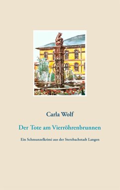 Der Tote am Vierröhrenbrunnen - Wolf, Carla