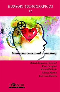 Gimnasia emocional y coaching - Bisquerra Alzina, Rafael; Bimbela Pedrola, José-Luis