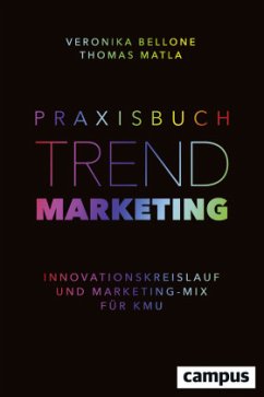 Praxisbuch Trendmarketing - Matla, Thomas;Bellone, Veronika