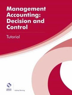 Management Accounting: Decision and Control Tutorial - Penning, Aubrey