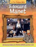 In the Picture With Edouard Manet In the Picture With Edouard Manet
