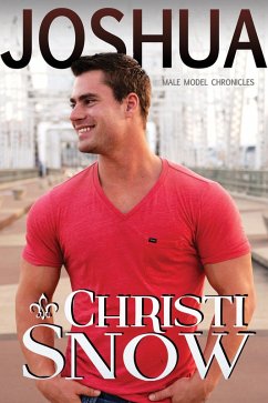 Joshua (Male Model Chronicles, #3) (eBook, ePUB) - Snow, Christi