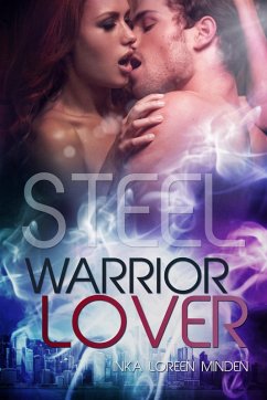 Steel / Warrior Lover Bd.7 (eBook, ePUB) - Minden, Inka Loreen