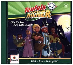 Die Kicker der Tafelrunde! / Teufelskicker Hörspiel Bd.65 (1 Audio-CD)