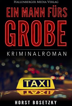 Ein Mann fürs Grobe: Kriminalroman (eBook, ePUB) - Bosetzky, Horst (-ky)