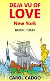 Deja Vu of Love New York Book Four of a Five Book Series (eBook, ePUB)