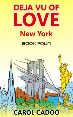 Deja Vu of Love New York Book Four of a Five Book Series (eBook, ePUB) - Cadoo, Carol