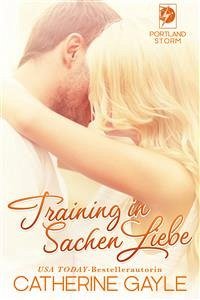 Training In Sachen Liebe (eBook, ePUB) - Gayle, Catherine