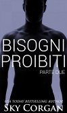 Bisogni Proibiti: Parte Due (eBook, ePUB) Bisogni Proibiti: Parte Due (eBook, ePUB)