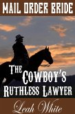 The Cowboy's Ruthless Lawyer (Mail Order Bride) (eBook, ePUB)