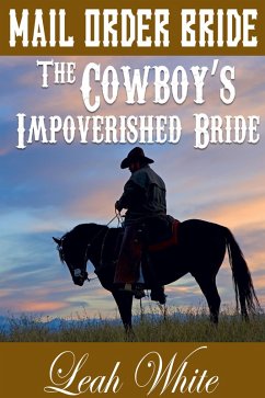 Cover The Cowboy's Impoverished Bride (Mail Order Bride) (eBook, ePUB)