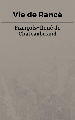 Vie de Rancé (eBook, ePUB) - De Chateaubriand, François-rené