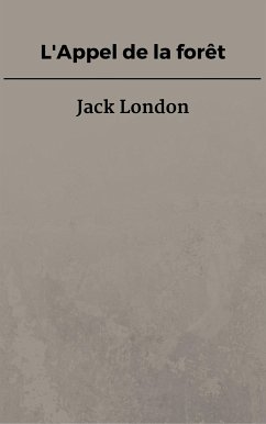 L'Appel de la forêt (eBook, ePUB) - London, Jack