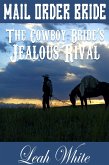 The Cowboy Bride's Jealous Rival (Mail Order Bride) (eBook, ePUB)