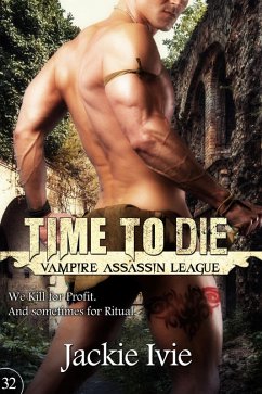 Cover Time To Die (Vampire Assassin League, #32) (eBook, ePUB)
