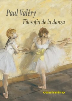 Filosofía de la danza - Valéry, Paul