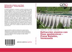 Refracción sísmica con fines geotécnicos ¿ Presa Botalón, Venezuela - Tovar, Angelvis;Veloso, Iván;Ughi, Antonio