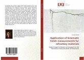 Application of kinematic fields' measurements for refractory materials Application of kinematic fields' measurements for refractory materials